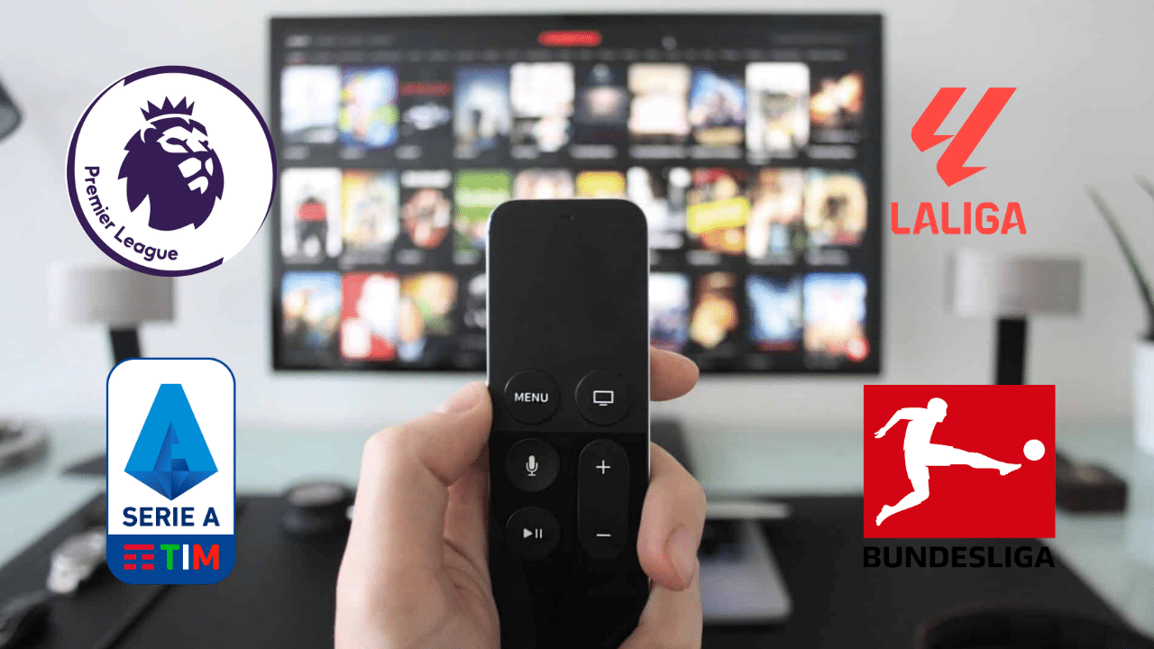 Onde assistir à Premier League, LaLiga, Serie A e mais?