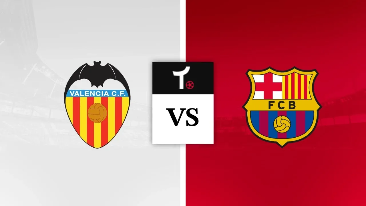 Valencia x Barcelona Palpite &ndash; Dicas e not&iacute;cias (06/09)