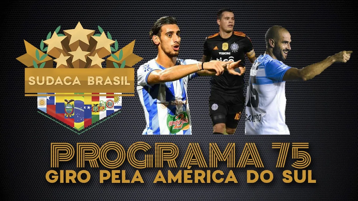 [Sudaca Brasil] Um giro pelo melhor do futebol da Am&eacute;rica do Sul no final de semana