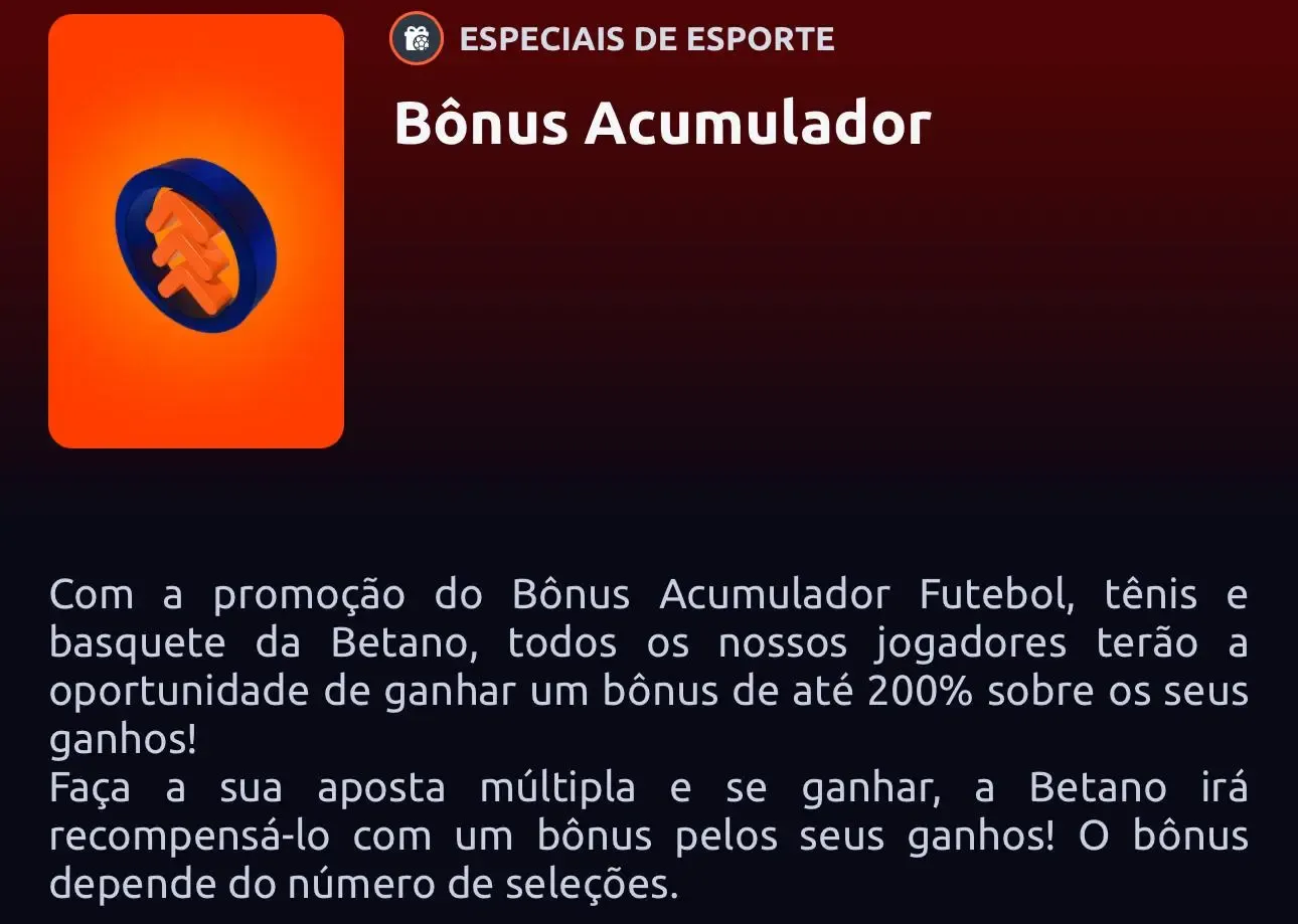Explica&ccedil;&atilde;o do B&ocirc;nus Acumulador da Betano em cartelas m&uacute;ltiplas