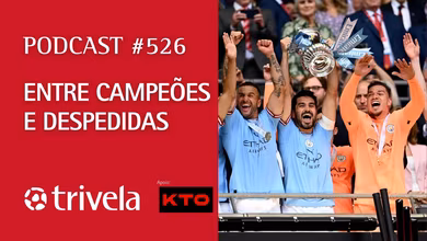 Podcast Trivela #526: Entre campe&otilde;es e despedidas