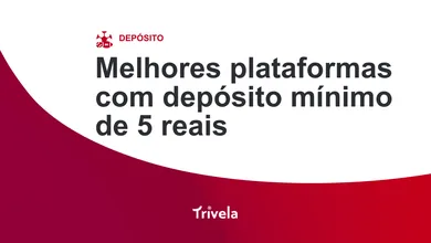 Plataformas de 5 reais: as melhores bets com dep&oacute;sito m&iacute;nimo baixo