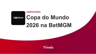 Copa do Mundo 2026 na BetMGM: promo&ccedil;&otilde;es, odds e mercados de apostas