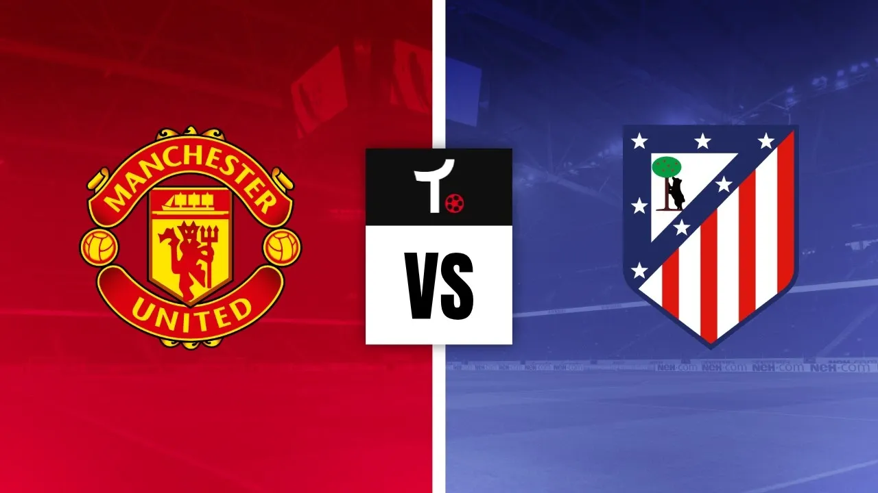 Manchester United x Atletico Madrid Palpite &ndash; Dicas e not&iacute;cias (01/08)