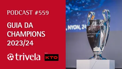 Podcast #559: Guia da Champions League 2023/24