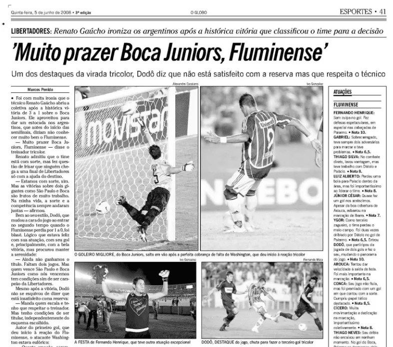 'Muito prazer Boca Juniors, Fluminense', foi a declara&ccedil;&atilde;o do t&eacute;cnico Renato Ga&uacute;cho ap&oacute;s a &eacute;pica classifica&ccedil;&atilde;o na Libertadores de 2008 - Foto: Acervo O Globo