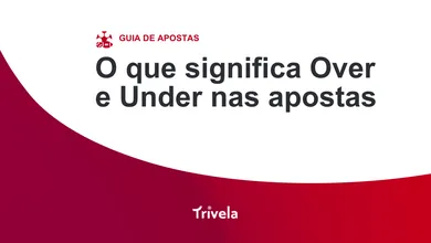 O que significa Over e Under nas apostas? Confira o guia!