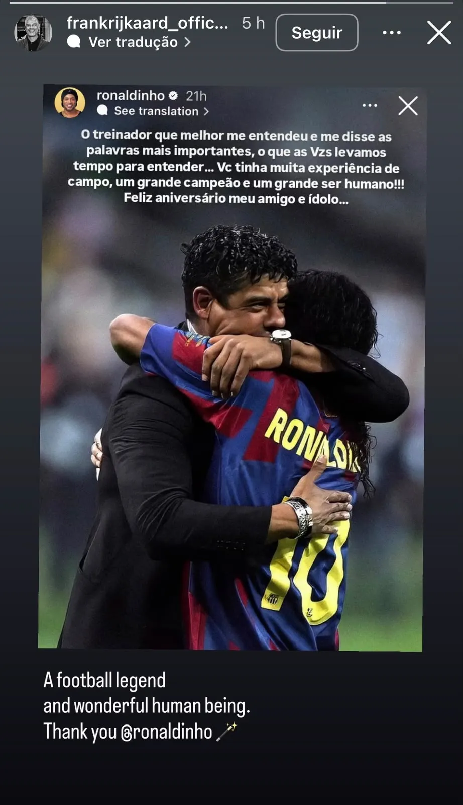Frank Rijkaard agradece mensagem de Ronaldinho: "Uma lenda do futebol e um grande ser humano. Obrigado"