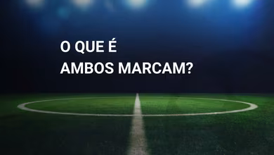 O que &eacute; Ambos Marcam nas apostas? Entenda!