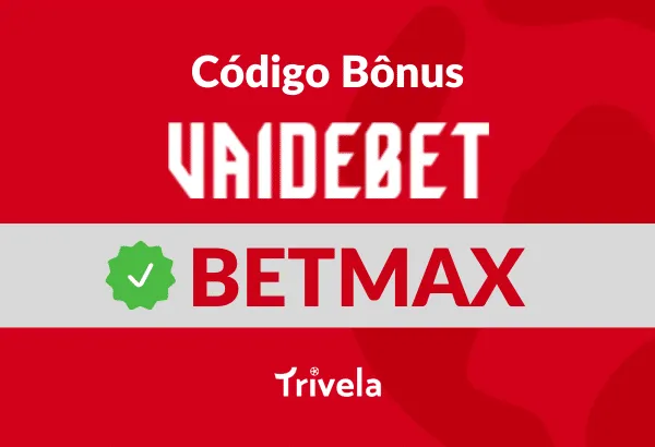 C&oacute;digo promocional Vai de Bet 2026 BETMAX: ganhe 150% at&eacute; R$400!