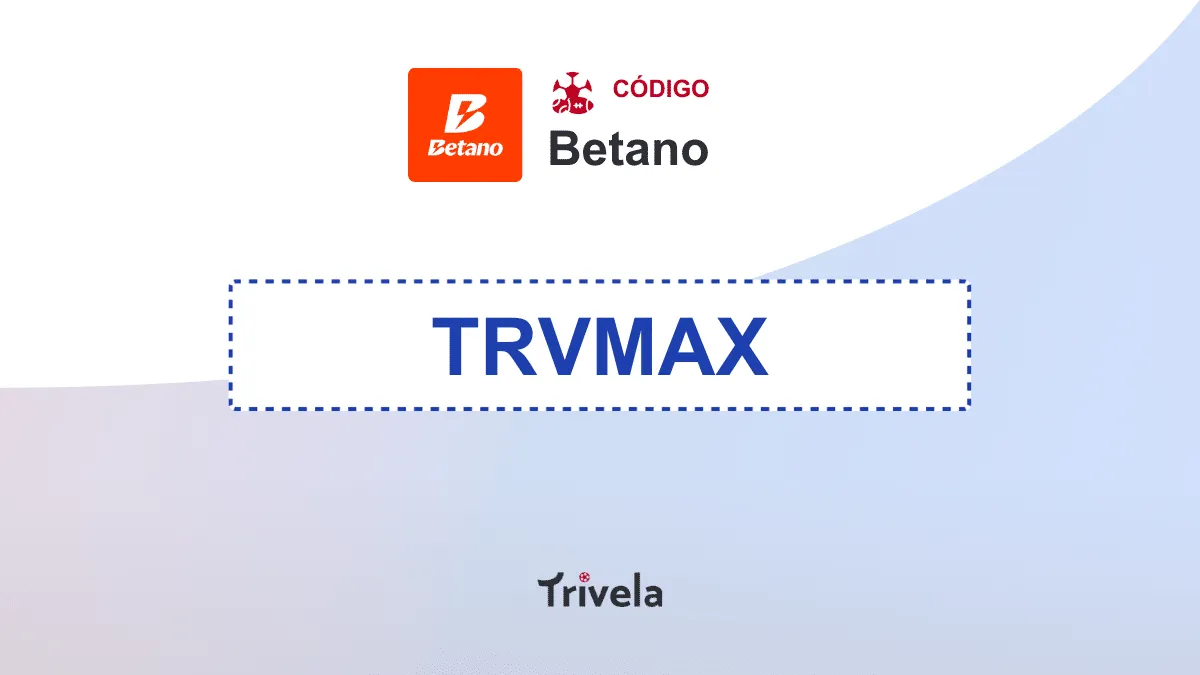 C&oacute;digo de Indica&ccedil;&atilde;o Betano em Maio 2026: use TRVMAX