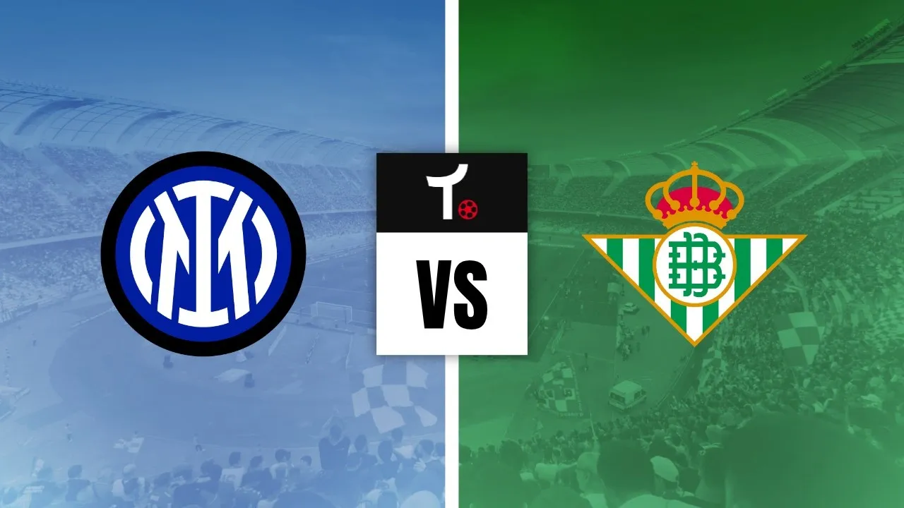 Inter de Mil&atilde;o x Real Betis Palpite &ndash; Dicas e not&iacute;cias (15/08)
