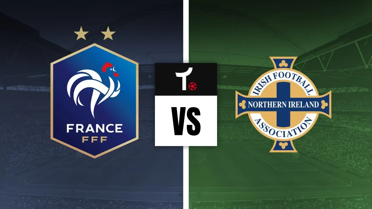 Fran&ccedil;a x Irlanda do Norte Palpite &ndash; Not&iacute;cias e odds (08/06)