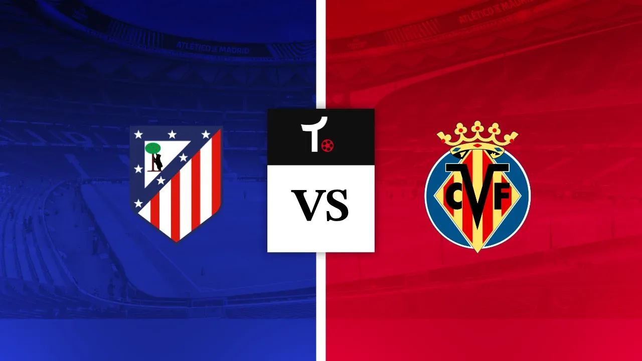 Atletico de Madrid x Villarreal Palpite &ndash; Dicas e not&iacute;cias (23/08)
