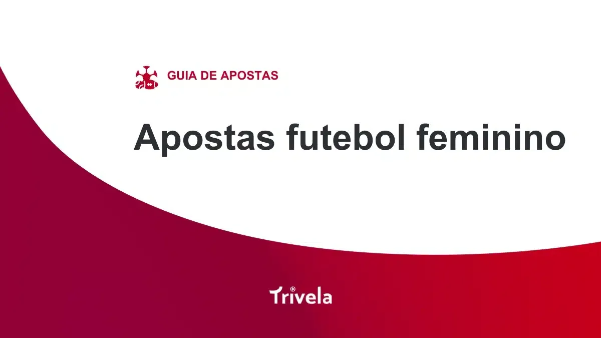 Apostas futebol feminino: guia completo para suas bets