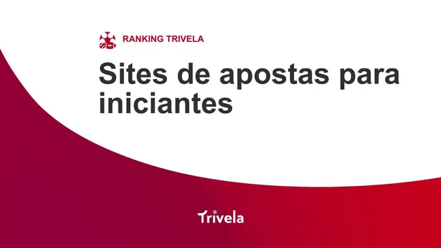 Melhor site de apostas para iniciantes no Brasil: top 15 em 2026