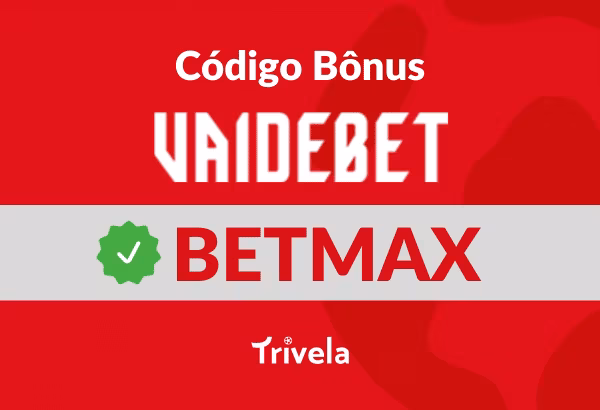 C&oacute;digo promocional Vai de Bet 2026 BETMAX: ganhe 150% at&eacute; R$400!