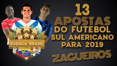 [Sudaca Brasil] 13 apostas do futebol sul-americano em 2019: zagueiros e laterais