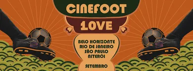 Futebol + cinema: Bola rolando para o 10&deg; CINEFoot em S&atilde;o Paulo e Belo Horizonte