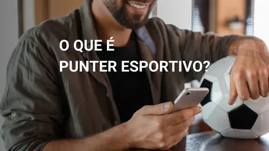 Qual a diferen&ccedil;a entre punter e trader esportivo? Entenda!