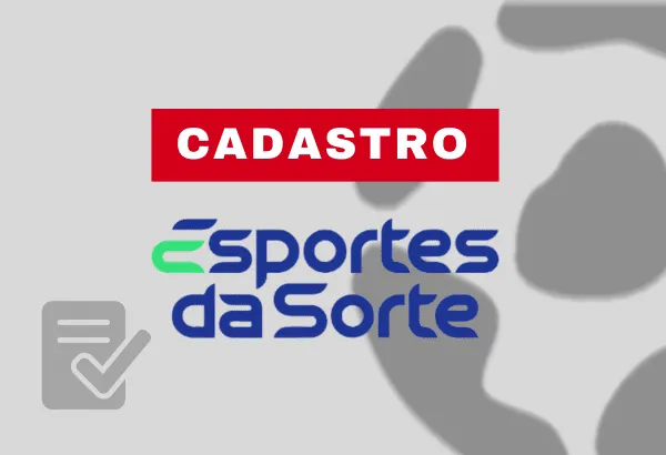 Esportes da Sorte: saiba fazer o cadastro em 2026